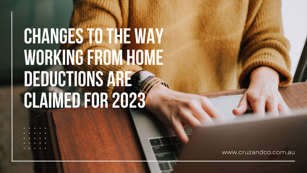 Changes to the way working from home deductions are claimed for 2023